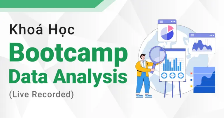 Khóa Học Bootcamp Data Analysis