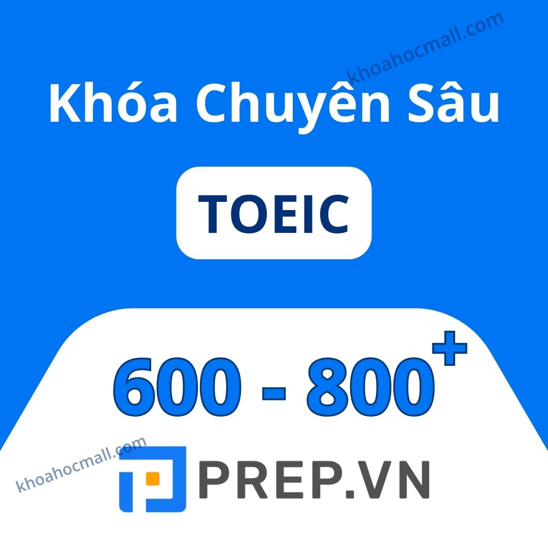 Khóa học Toiec 600+ (PrepVn)